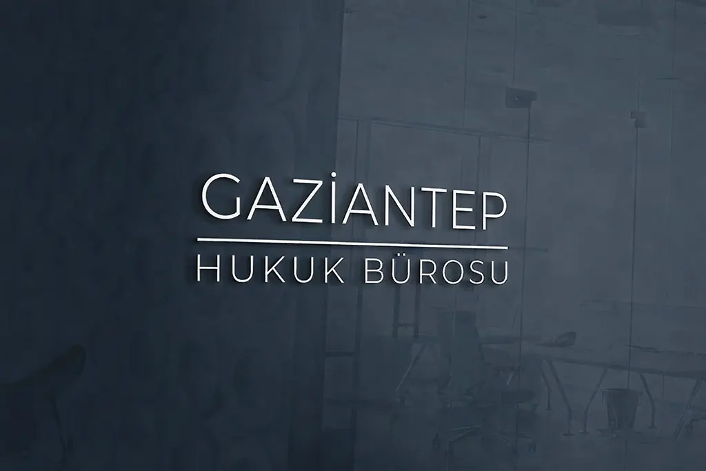 Gaziantep Hukuk Bürosu