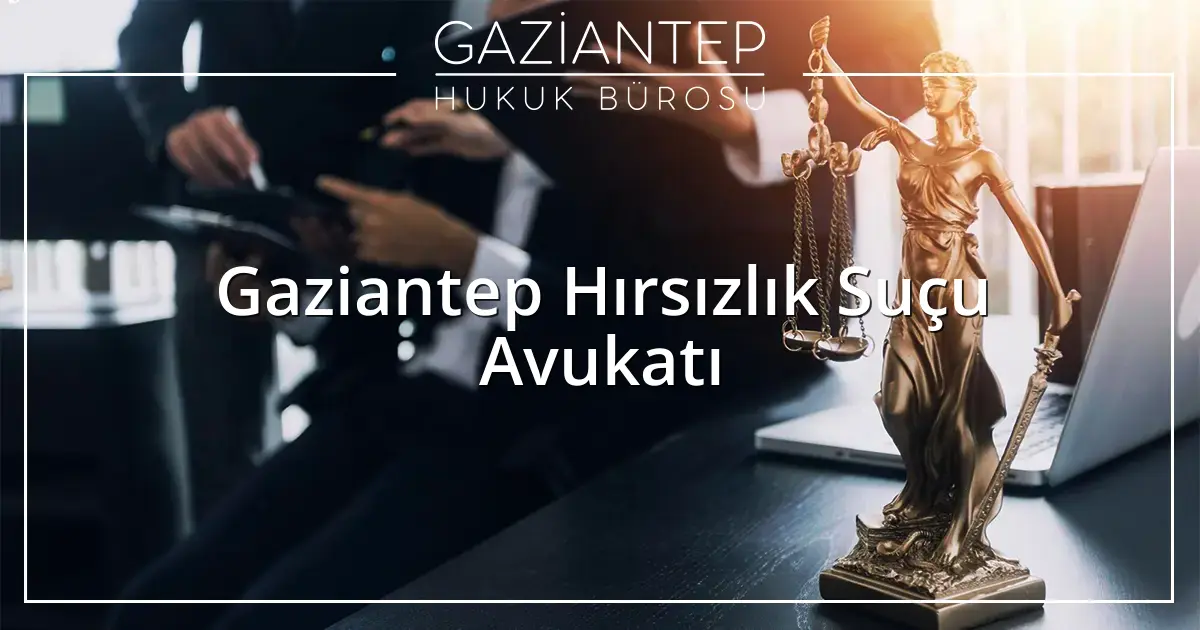 Gaziantep Hukuk Bürosu